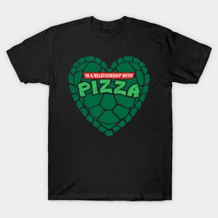 In relationship with pizza T-Shirt